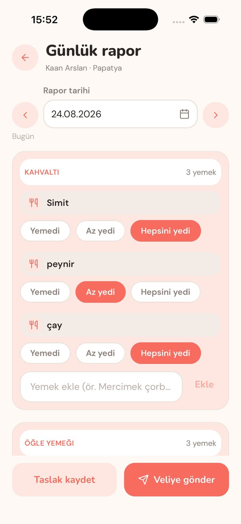 Günlük rapor ekranı — Kahvaltıdan uykuya günün özeti; tek tuşla veliye gider.